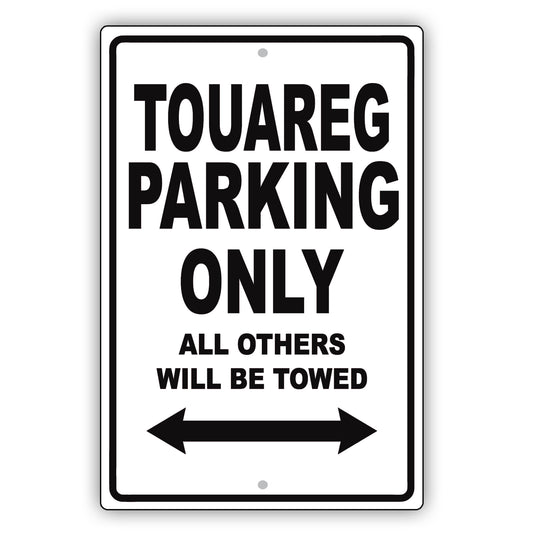 Volkswagen Touareg Parking Only All Others Will Be Towed Aluminum Decor Garage Sign