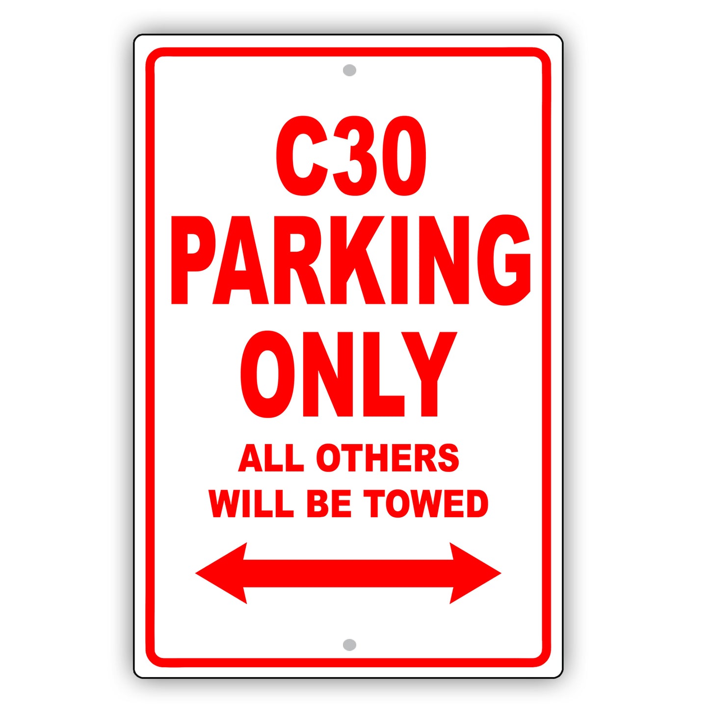 Volvo C30 Parking Only All Others Will Be Towed Aluminum Decor Garage Sign