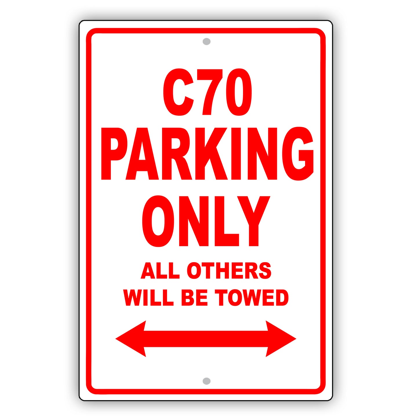 Volvo C70 Parking Only All Others Will Be Towed Aluminum Decor Garage Sign
