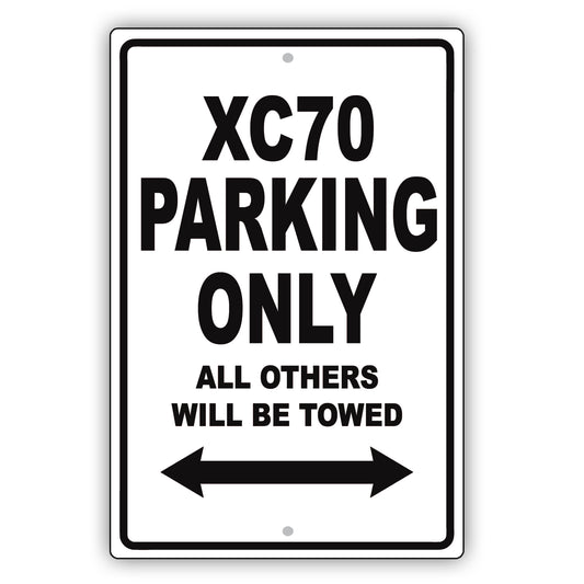 Volvo Xc70 Parking Only All Others Will Be Towed Aluminum Decor Garage Sign