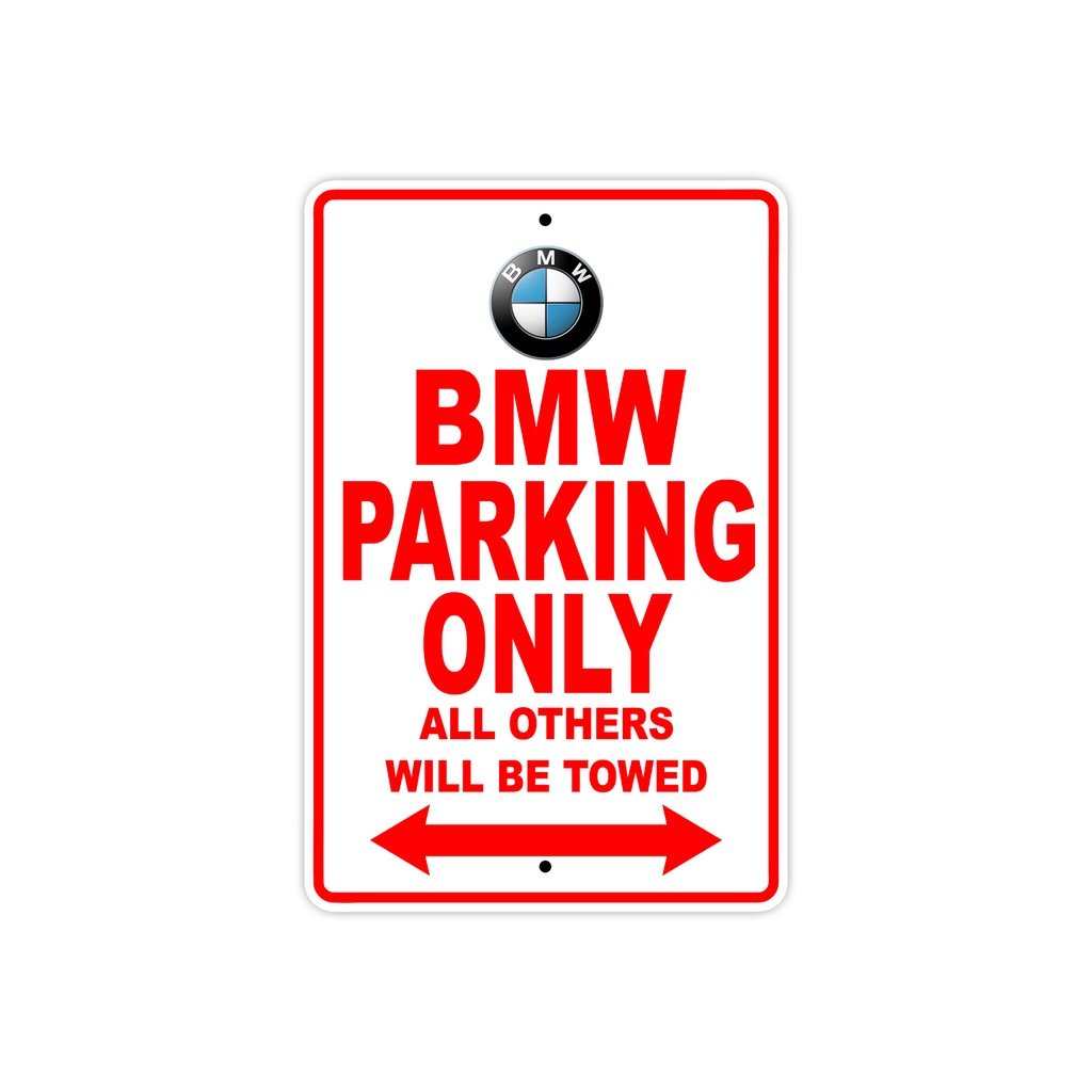 Bmw Parking Only All Others Will Be Towed Aluminum Decor Garage Sign