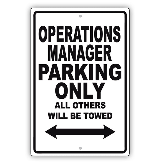 Operations Manager Parking Only All Others Will Be Towed Aluminum Metal Sign Plate