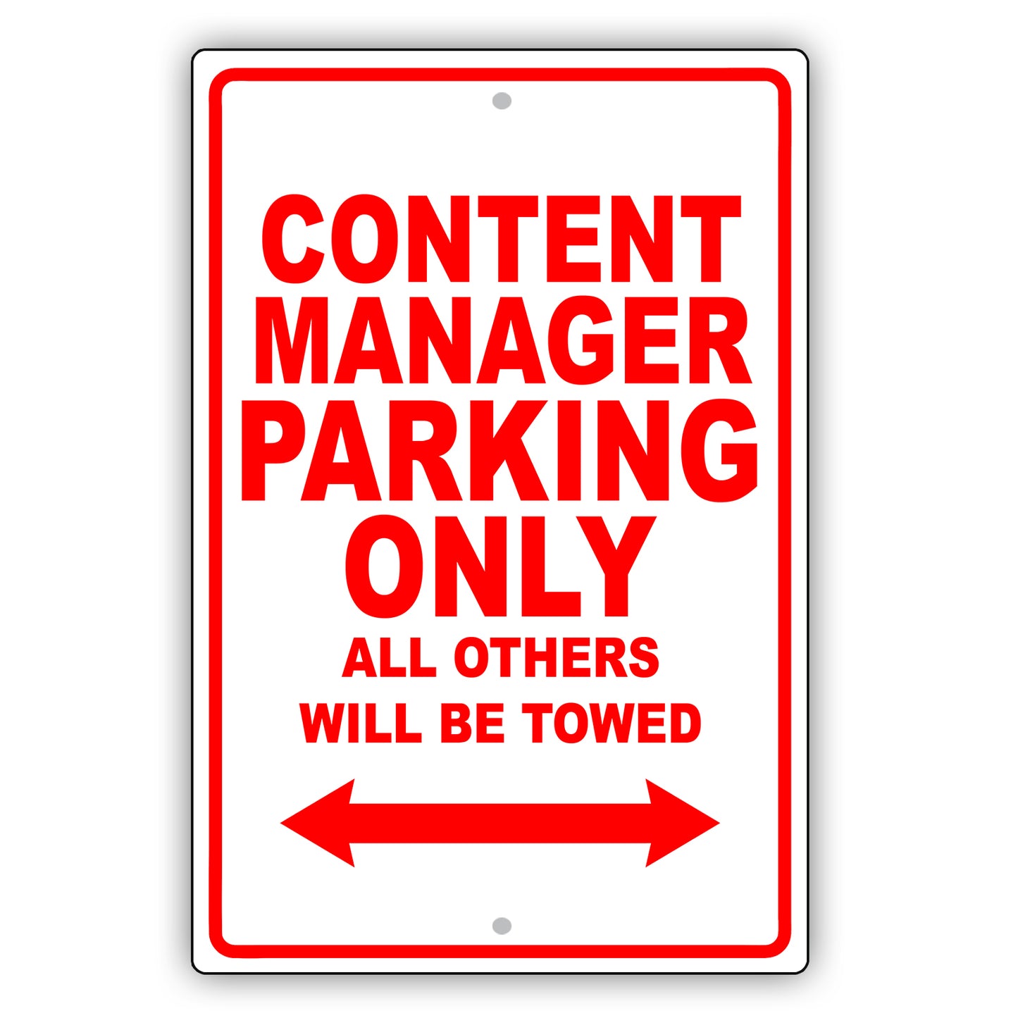 Content Manager Parking Only All Others Will Be Towed Aluminum Metal Sign Plate