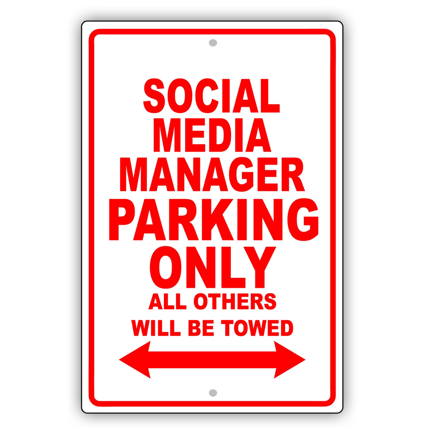 Social Media Manager Parking Only All Others Will Be Towed Aluminum Metal Sign Plate