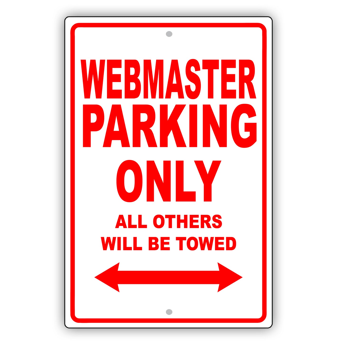 Webmaster Parking Only All Others Will Be Towed Aluminum Metal Sign Plate