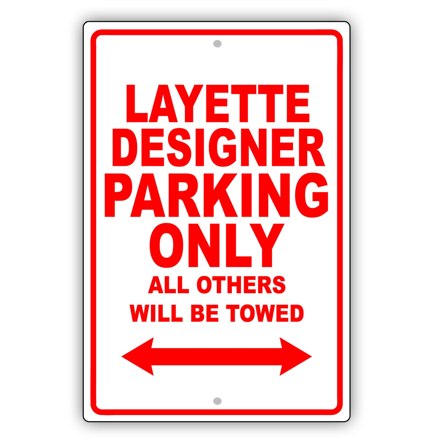 Layette Designer Parking Only All Others Will Be Towed Aluminum Metal Sign Plate