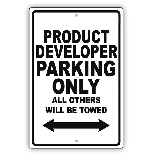 Product Developer Parking Only All Others Will Be Towed Aluminum Metal Sign Plate