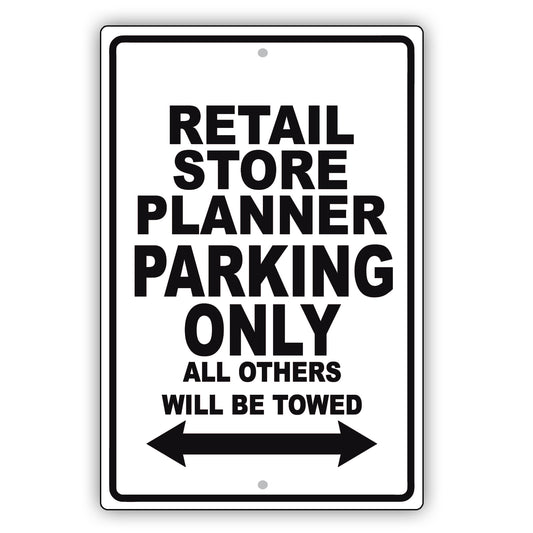 Retail Store Planner Parking Only All Others Will Be Towed Aluminum Metal Sign Plate