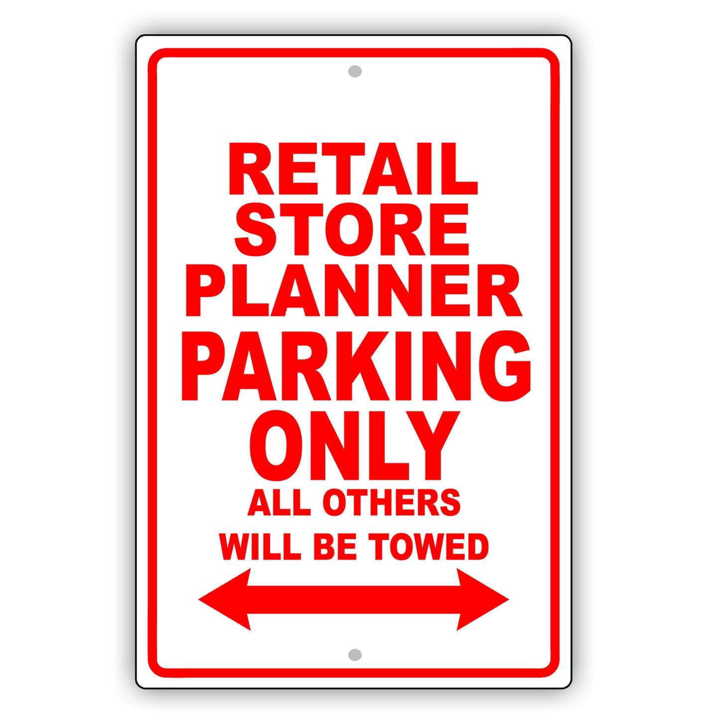 Retail Store Planner Parking Only All Others Will Be Towed Aluminum Metal Sign Plate