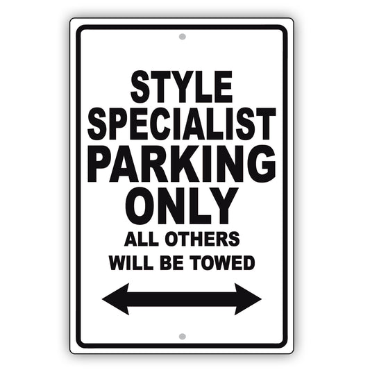 Style Specialist Parking Only All Others Will Be Towed Aluminum Metal Sign Plate
