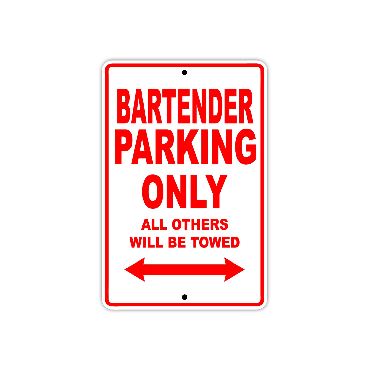 Bartender Parking Only All Others Will Be Towed Aluminum Metal Sign Plate
