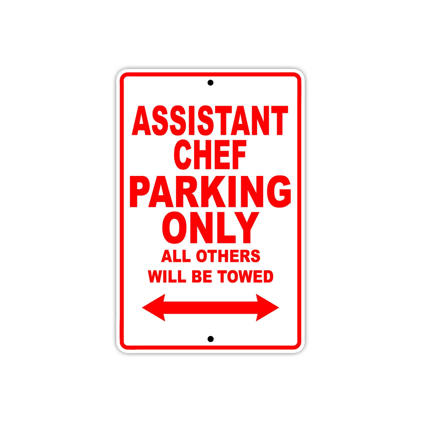 Assistant Chef Parking Only All Others Will Be Towed Aluminum Metal Sign Plate