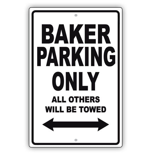 Baker Parking Only All Others Will Be Towed Aluminum Metal Sign Plate