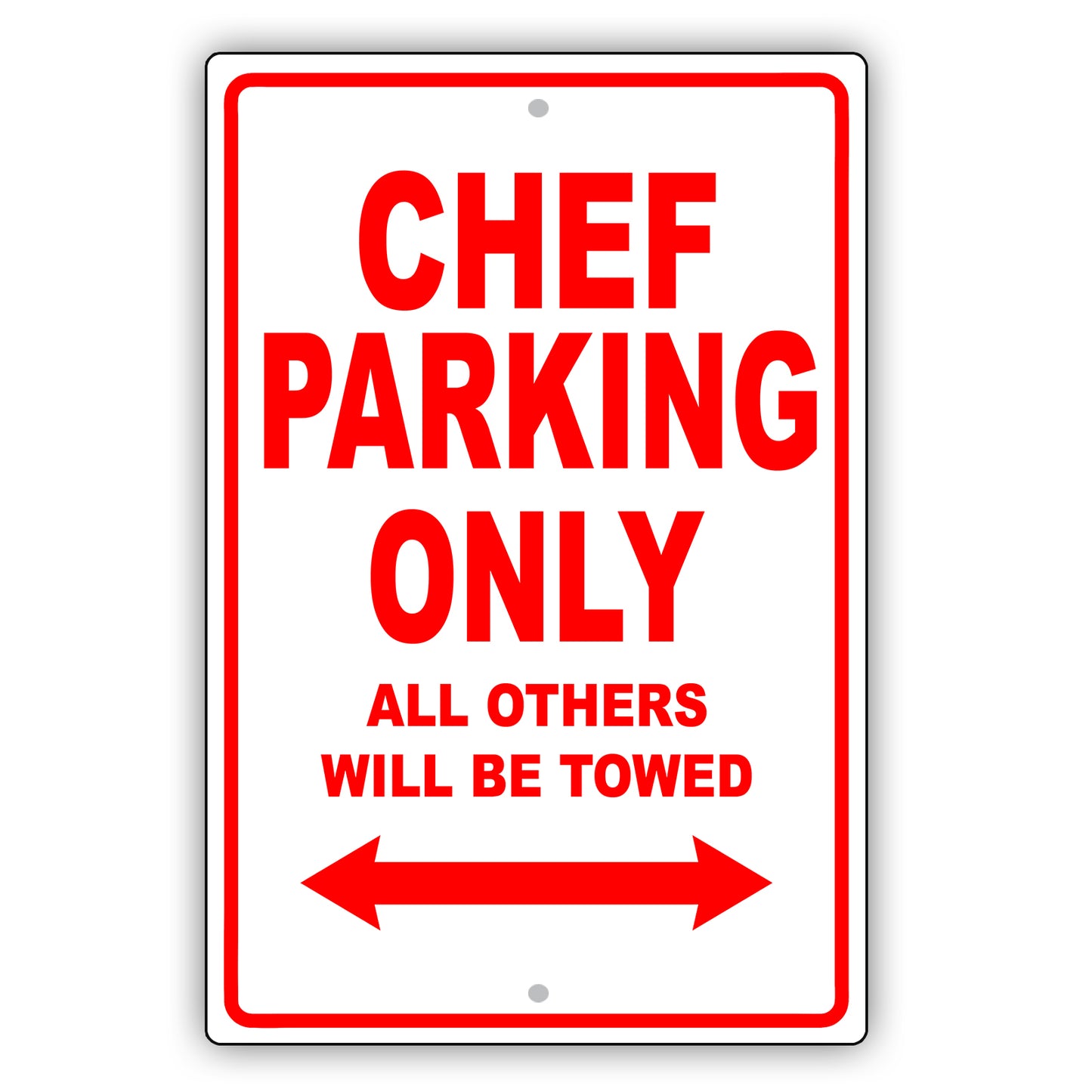Chef Parking Only All Others Will Be Towed Aluminum Metal Sign Plate