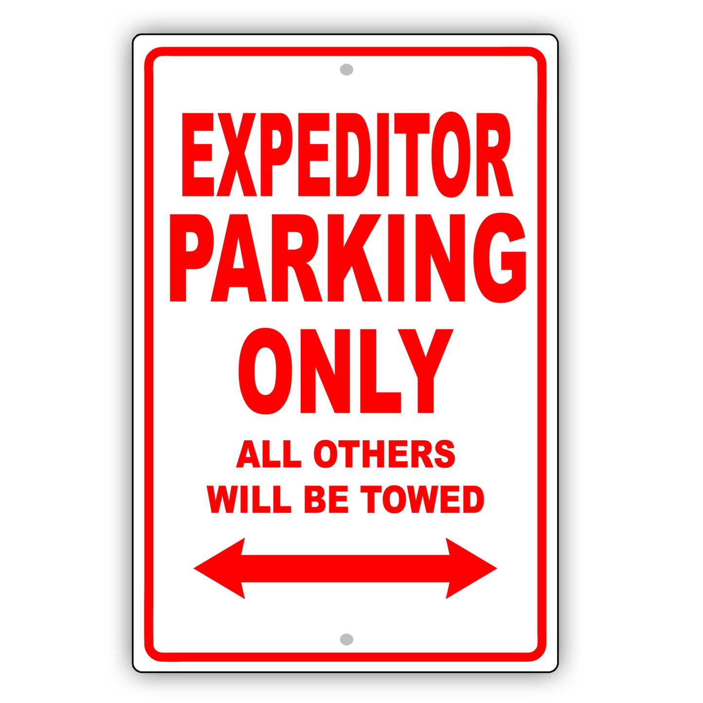 Expeditor Parking Only All Others Will Be Towed Aluminum Metal Sign Plate
