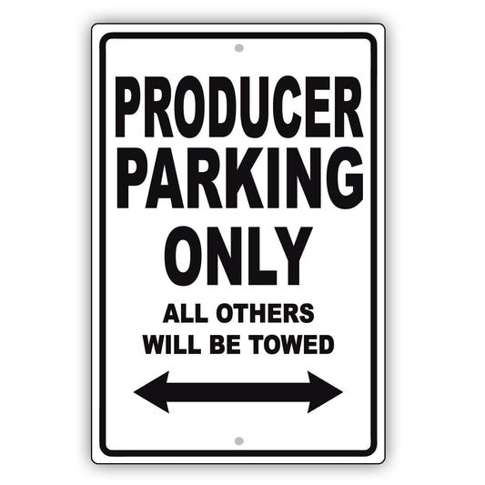 Producer Parking Only All Others Will Be Towed Aluminum Metal Sign Plate