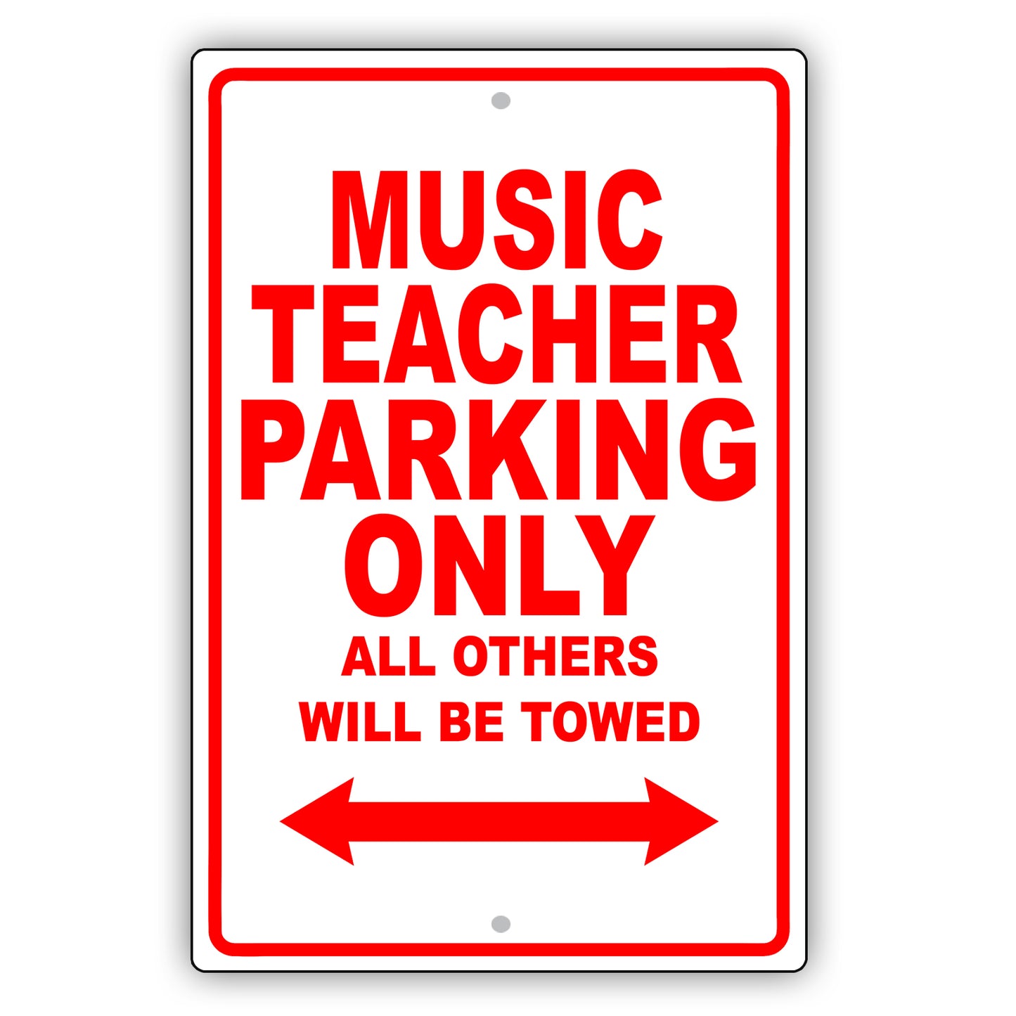 Music Teacher Parking Only All Others Will Be Towed Aluminum Metal Sign Plate