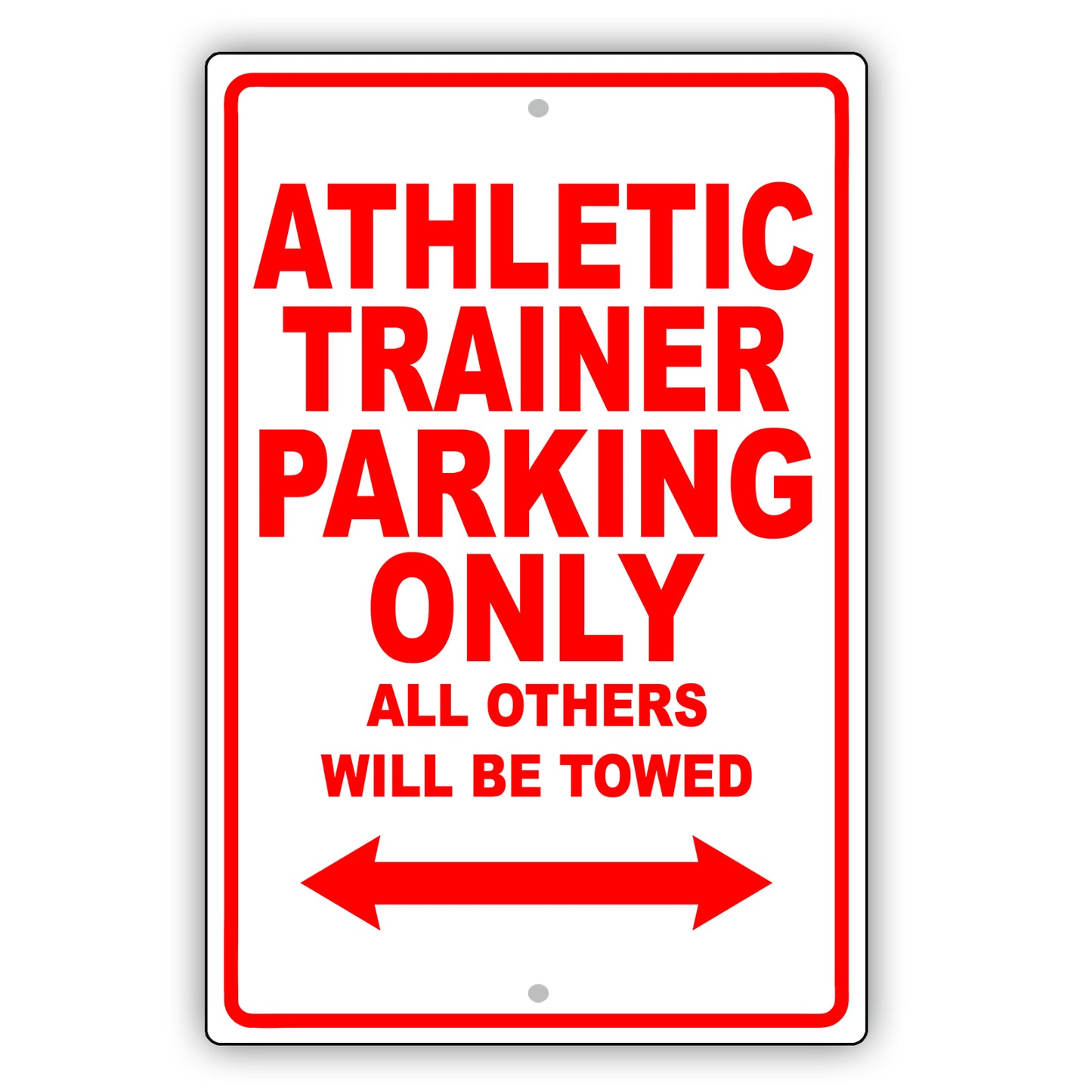 Athletic Trainer Parking Only All Others Will Be Towed Aluminum Metal Sign Plate
