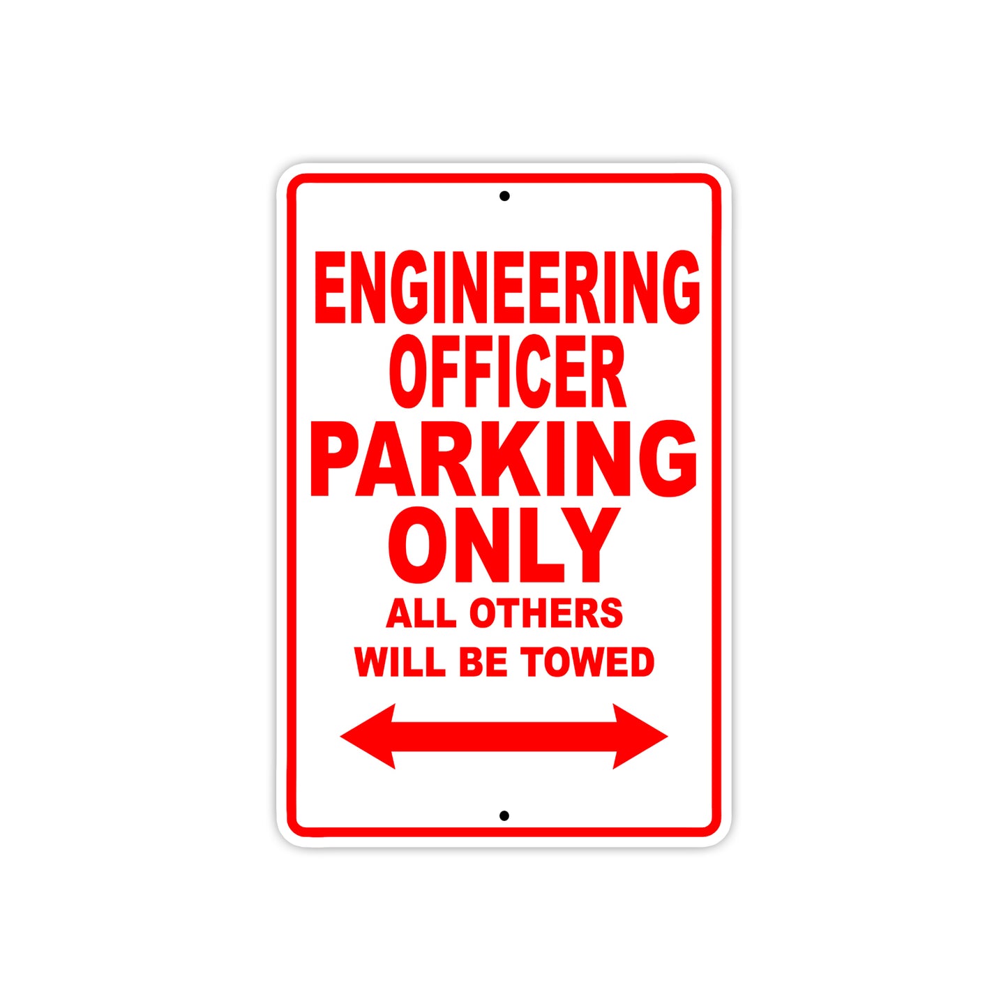 Engineering Officer Parking Only All Others Will Be Towed Aluminum Metal Sign Plate