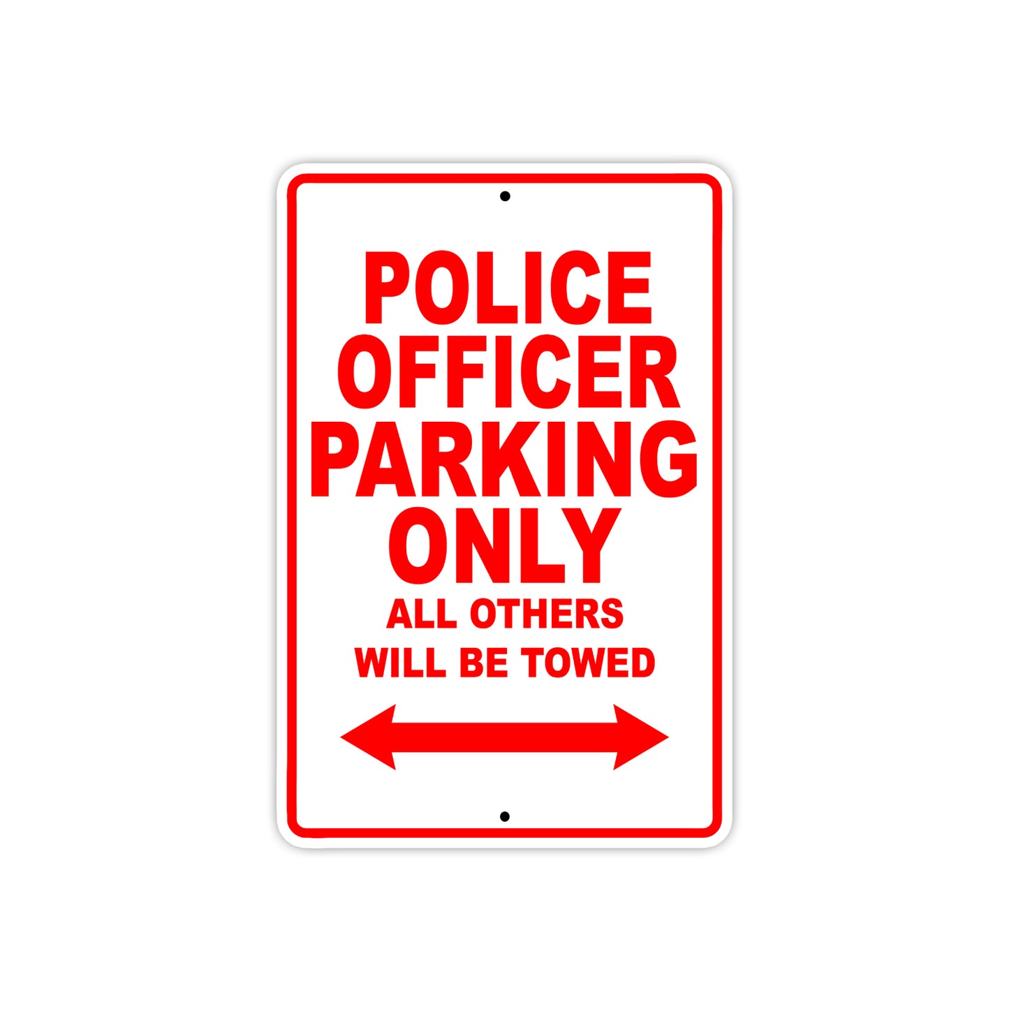 Police Officer Parking Only All Others Will Be Towed Aluminum Metal Sign Plate