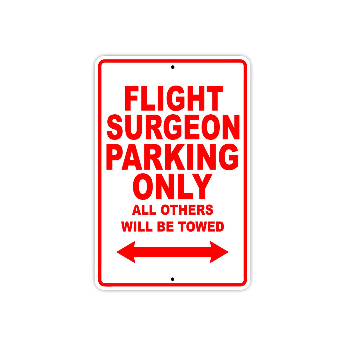 Flight Surgeon Parking Only All Others Will Be Towed Aluminum Metal Sign Plate