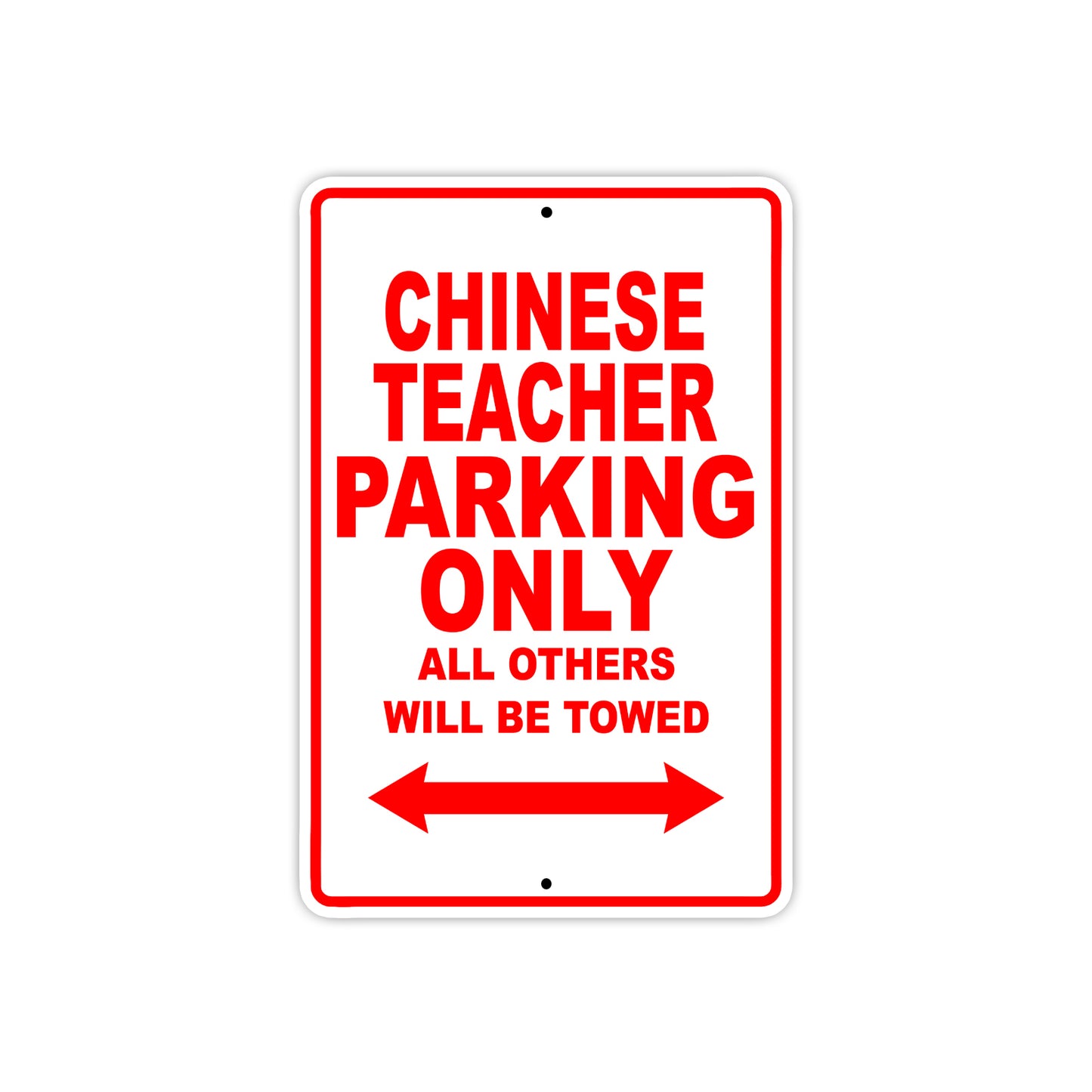 Chinese Teacher Parking Only All Others Will Be Towed Aluminum Metal Sign Plate