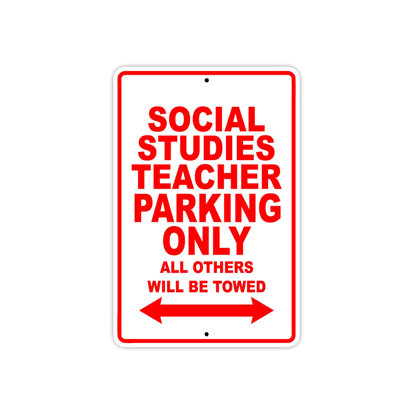 Social Studies Teacher Parking Only All Others Will Be Towed Aluminum Metal Sign Plate