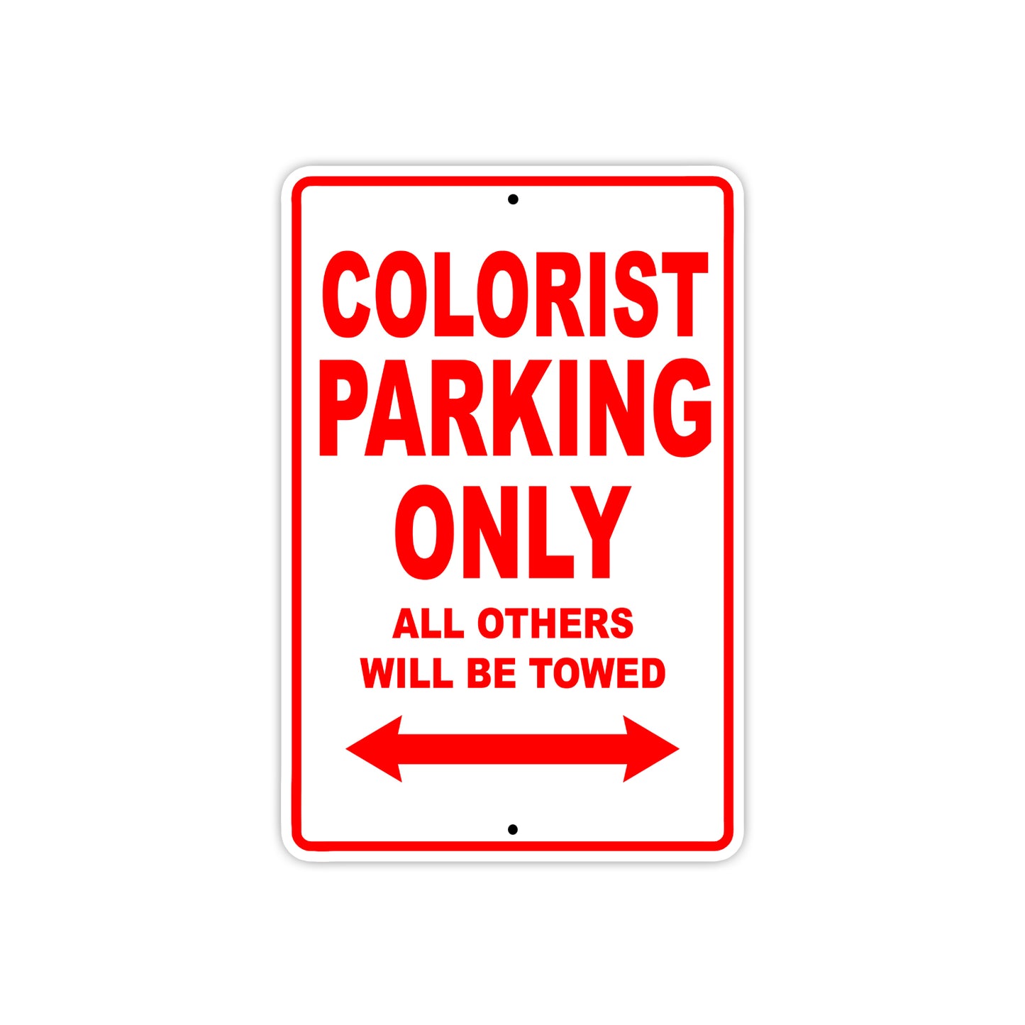 Colorist Parking Only All Others Will Be Towed Aluminum Metal Sign Plate