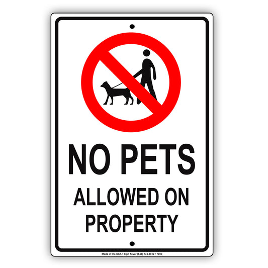 No Pets Allowed On Property Restriction Caution Surveillance Alert Aluminum Metal Sign Plate