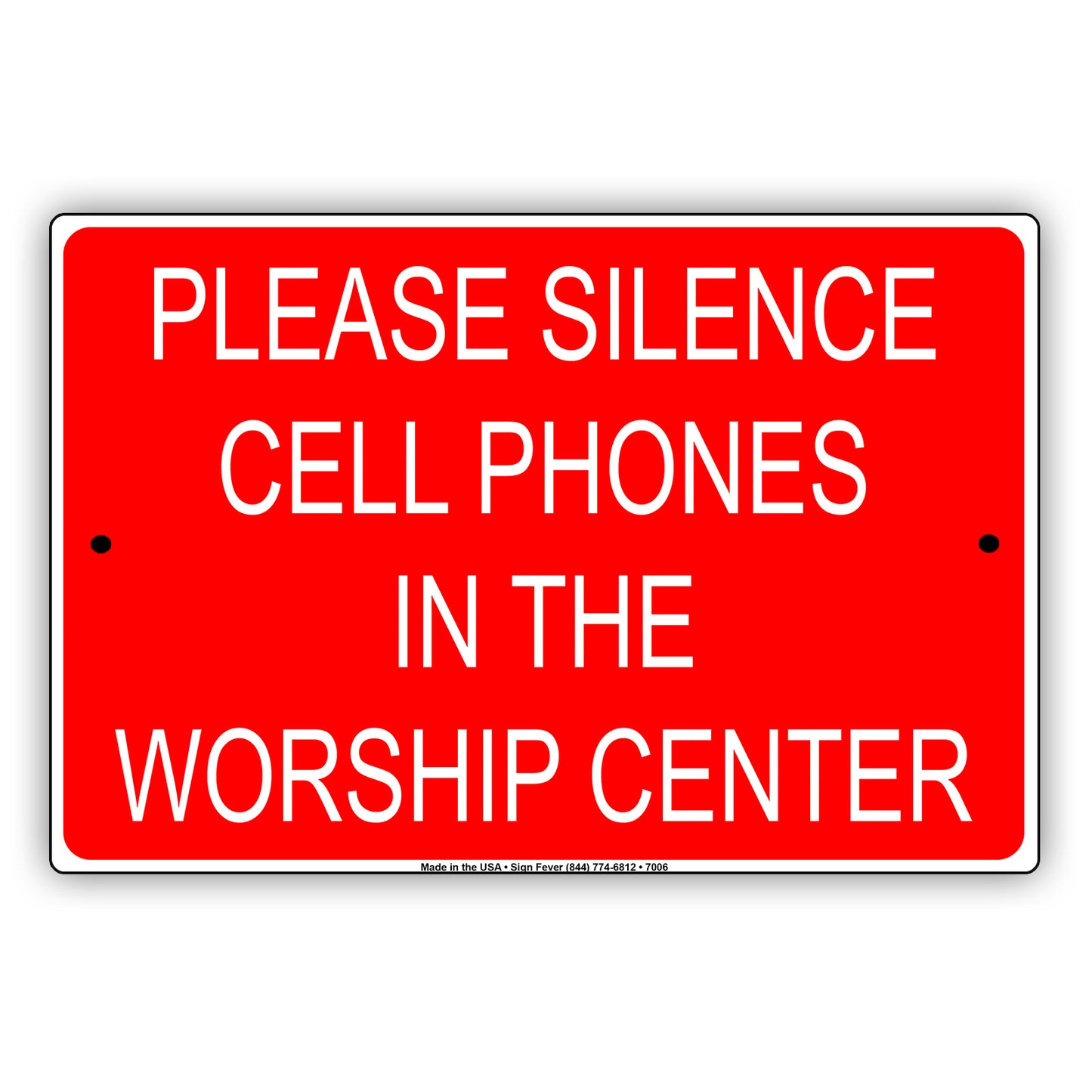 Please Silence Cell Phones In The Worship Center Notice Aluminum Metal Sign Plate