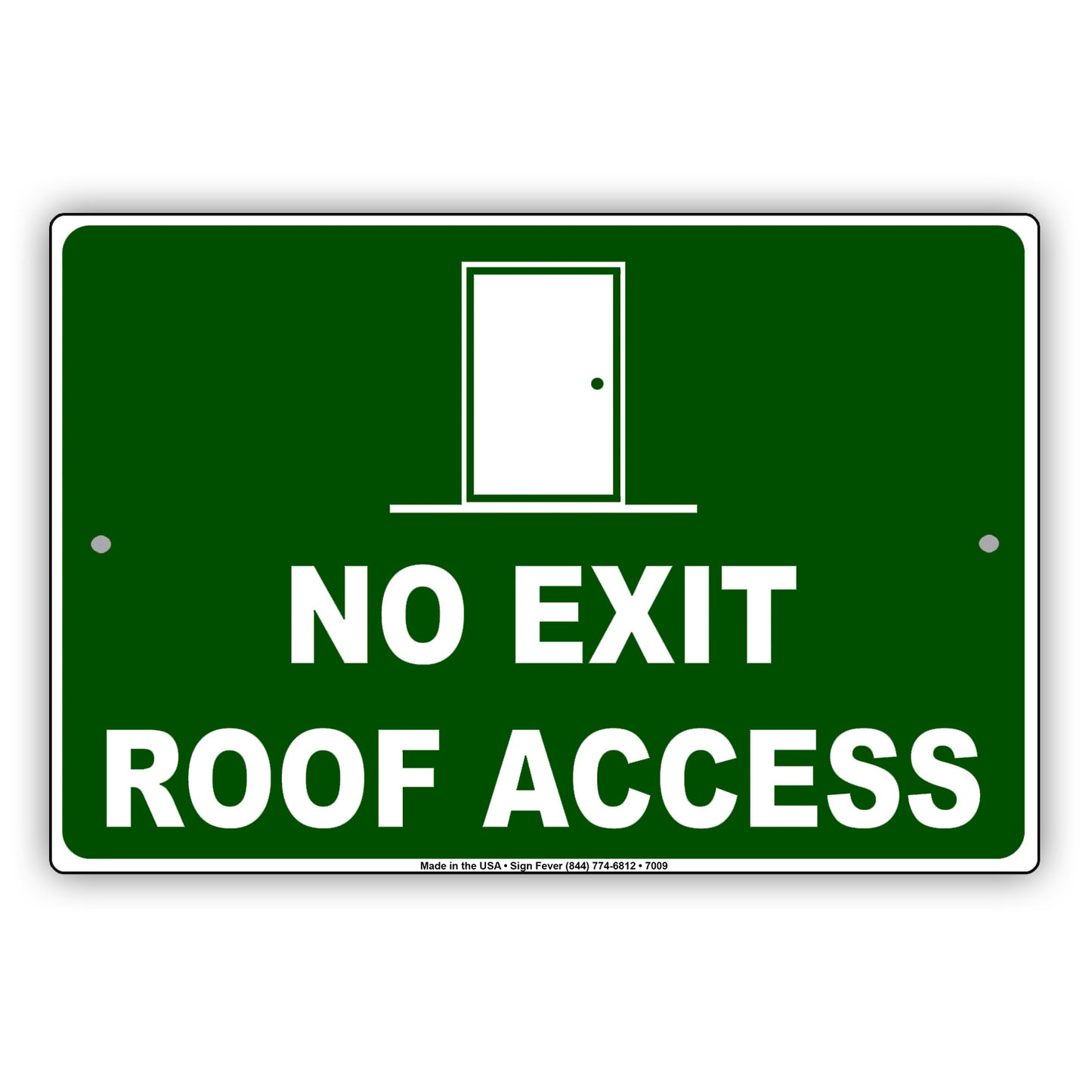 No Exit Roof Access Notice Restriction Aluminum Metal Sign Plate