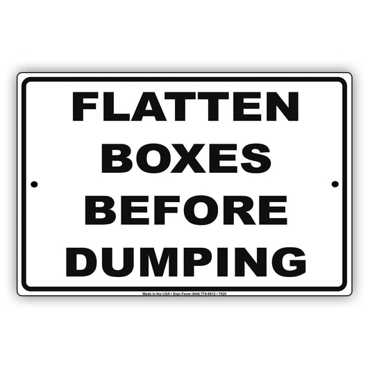 Flatten Boxes Before Dumping Recycle Bin Aluminum Metal Sign Plate