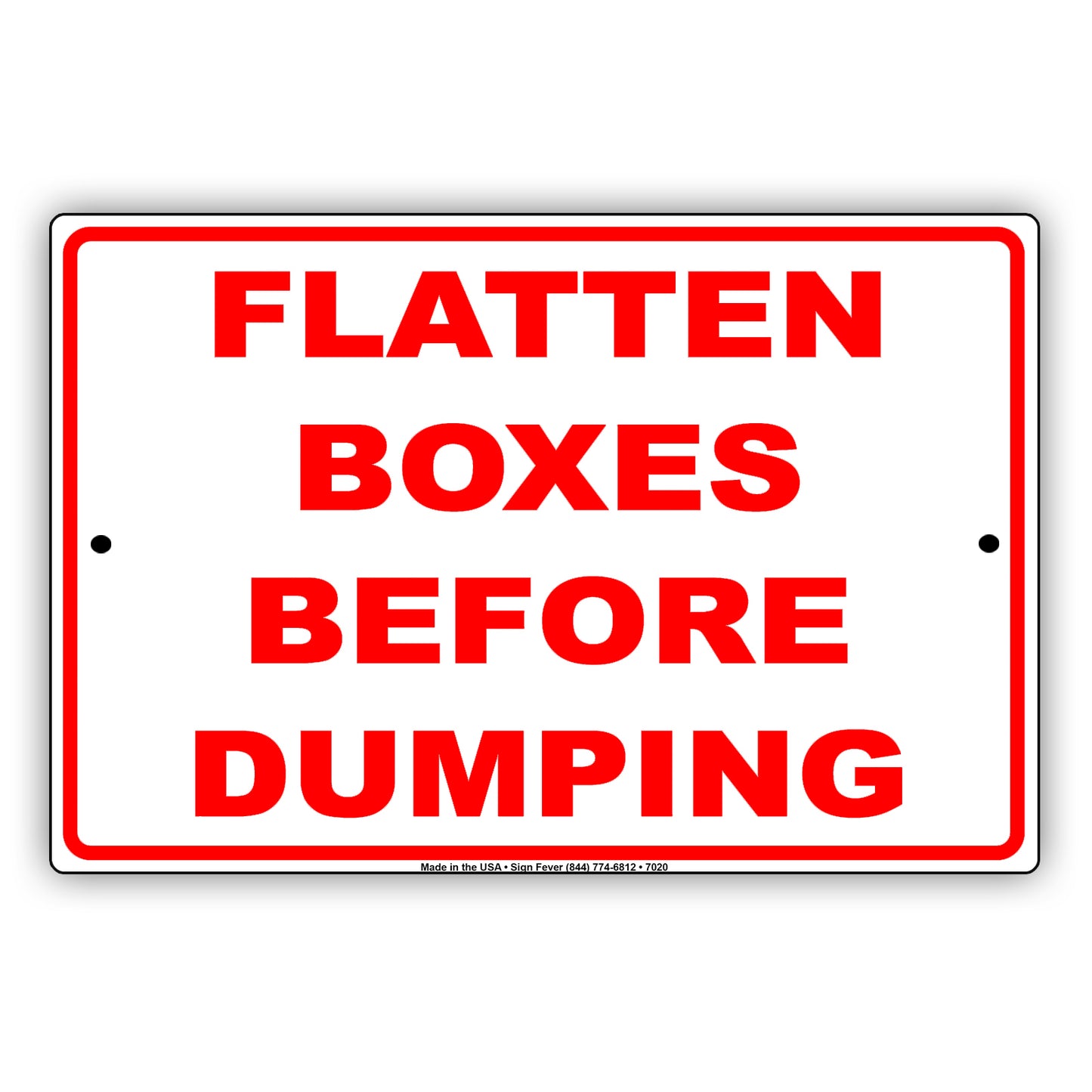 Flatten Boxes Before Dumping Recycle Bin Aluminum Metal Sign Plate