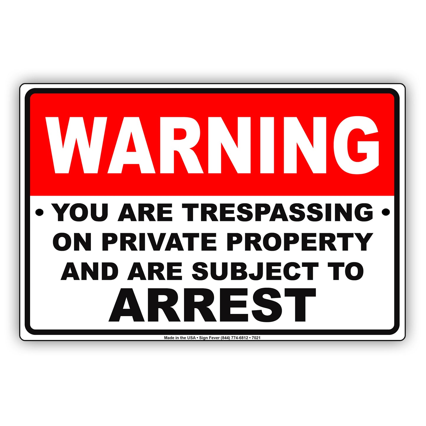 Warning You Are Trespassing On Private Property And Are Subject To Arrest Aluminum Metal Sign Plate