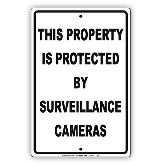 This Property Is Protected By Surveillance Cameras Aluminum Metal Sign Plate