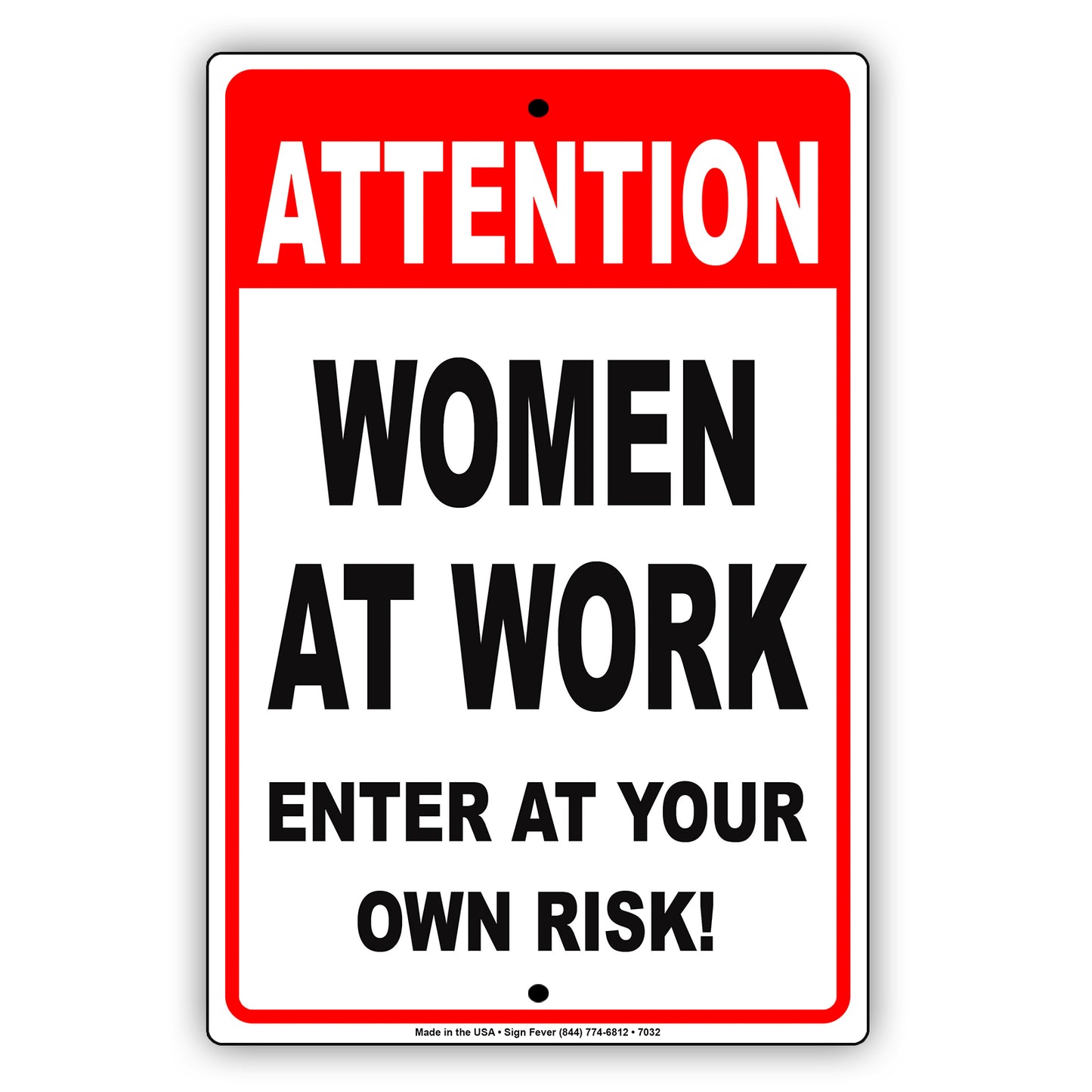 Attention Women At Work Enter At Your Own Risk! Aluminum Metal Sign Plate