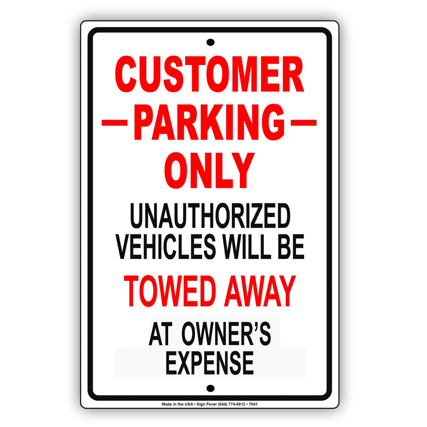 Customer Parking Only Unauthorized Vehicles Will Be Towed Away Aluminum Metal Sign Plate