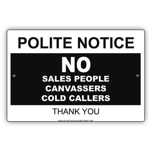 Polite Notice No Sales People Canvassers Cold Callers Thank You Aluminum Metal Sign Plate