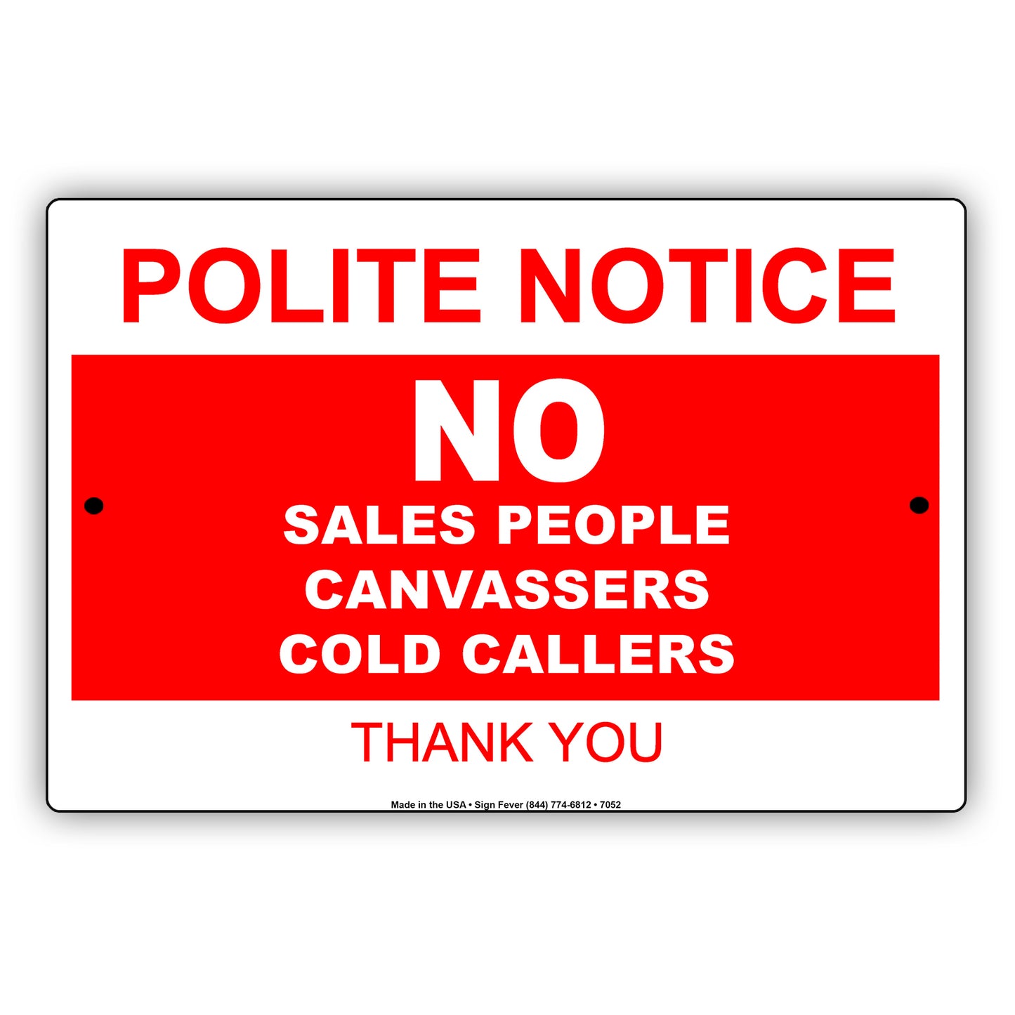 Polite Notice No Sales People Canvassers Cold Callers Thank You Aluminum Metal Sign Plate