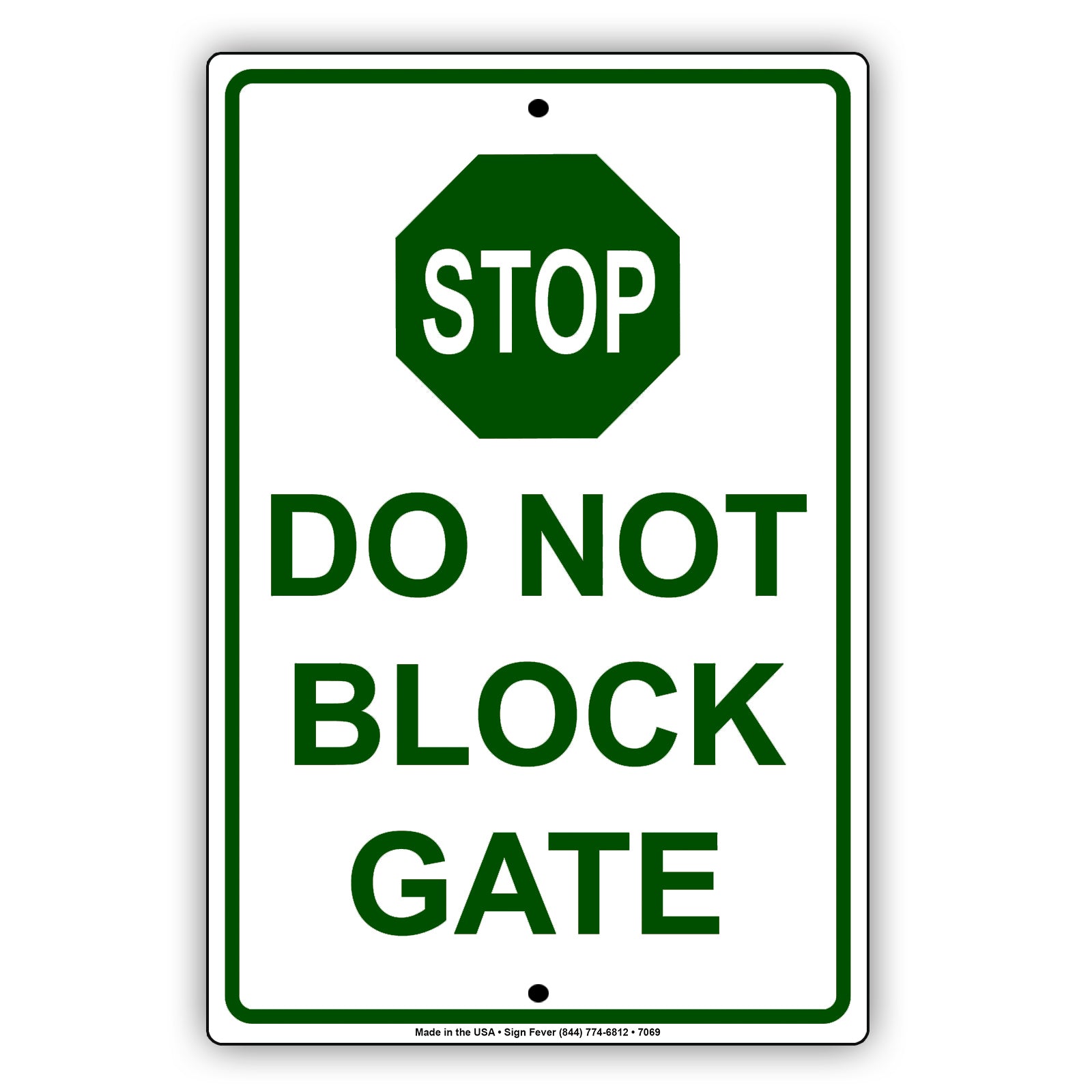 Do Not Block Gate Stop Aluminum Metal Sign Plate