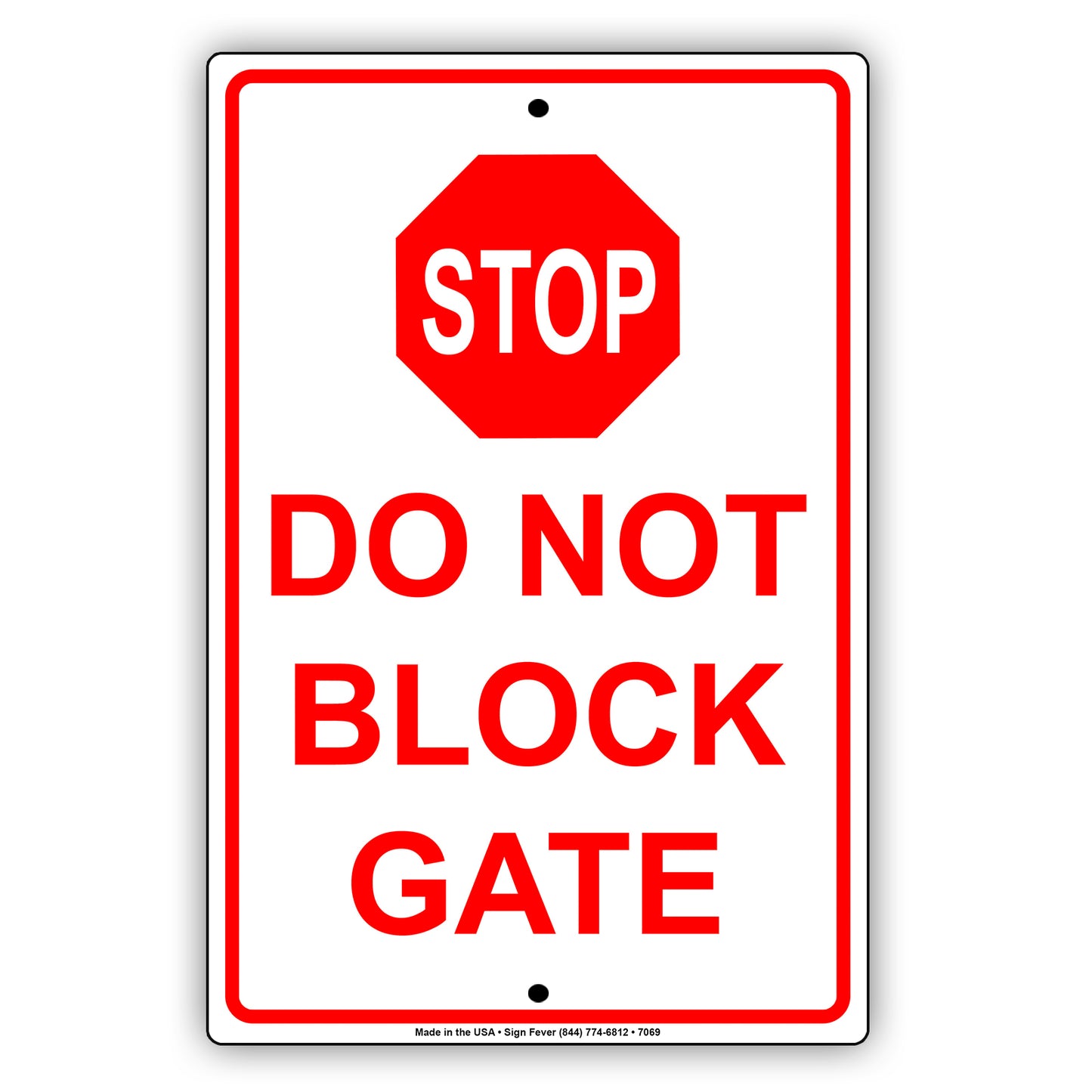 Do Not Block Gate Stop Aluminum Metal Sign Plate