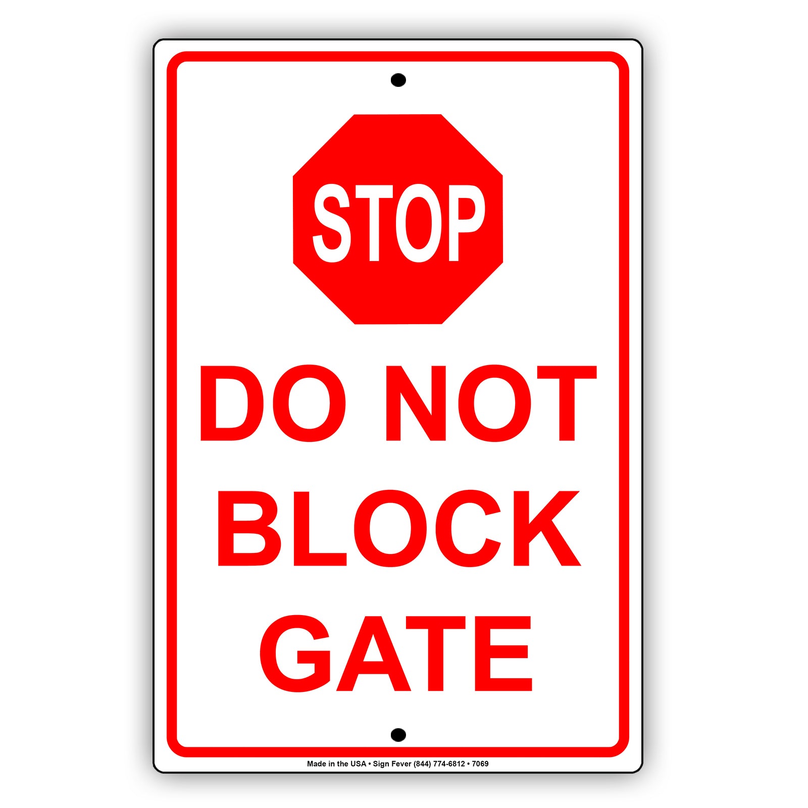 Do Not Block Gate Stop Aluminum Metal Sign Plate