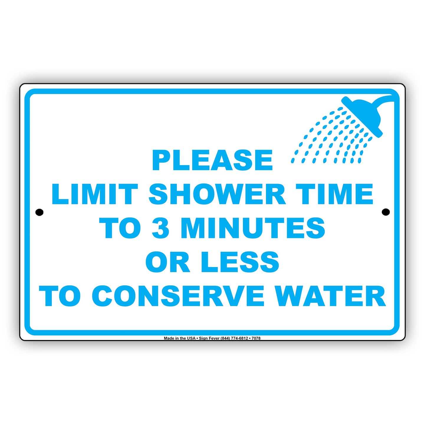 Please Limit Shower Time To 3 Minutes Or Less To Conserve Water Aluminum Metal Sign Plate