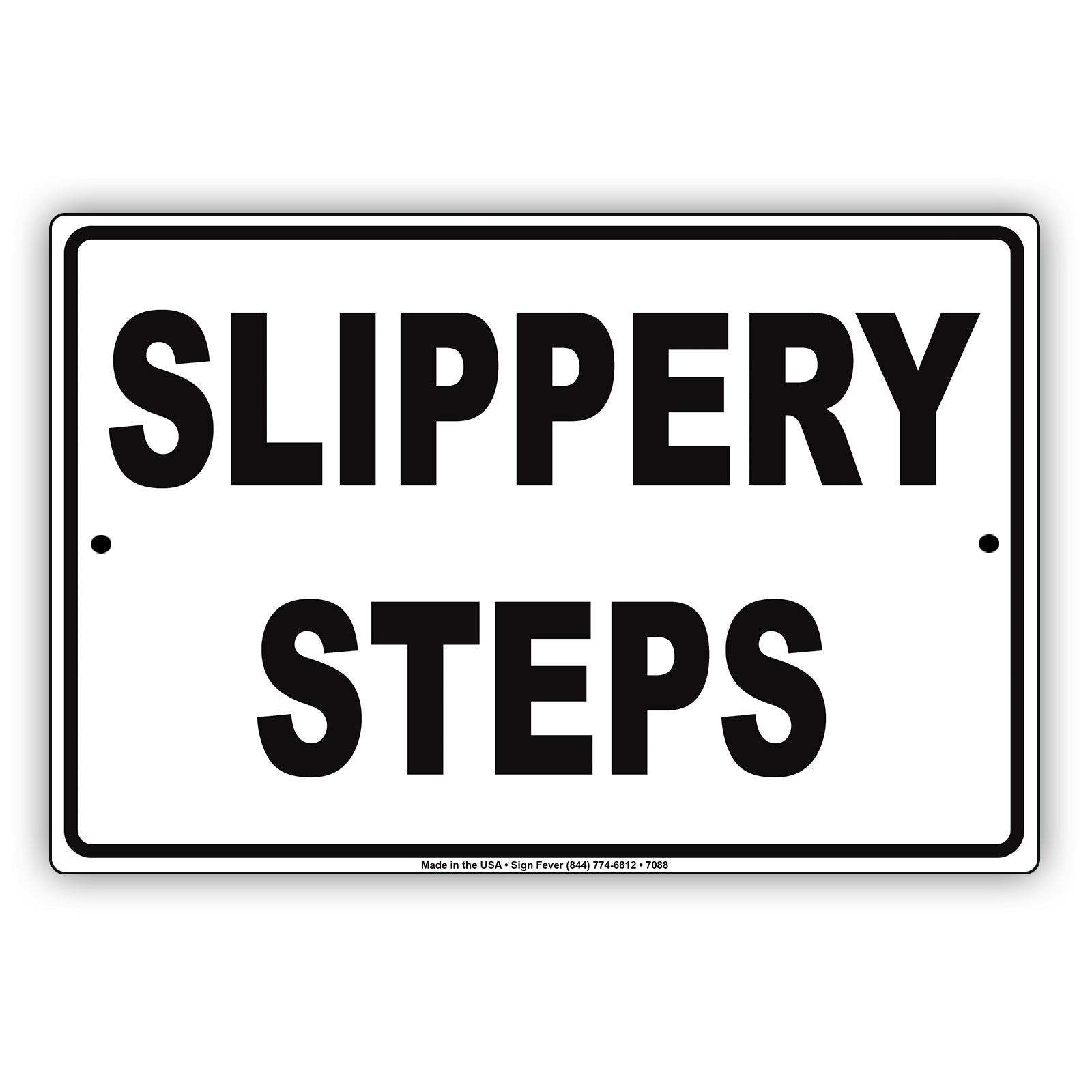 Slippery Steps Aluminum Metal Sign Plate