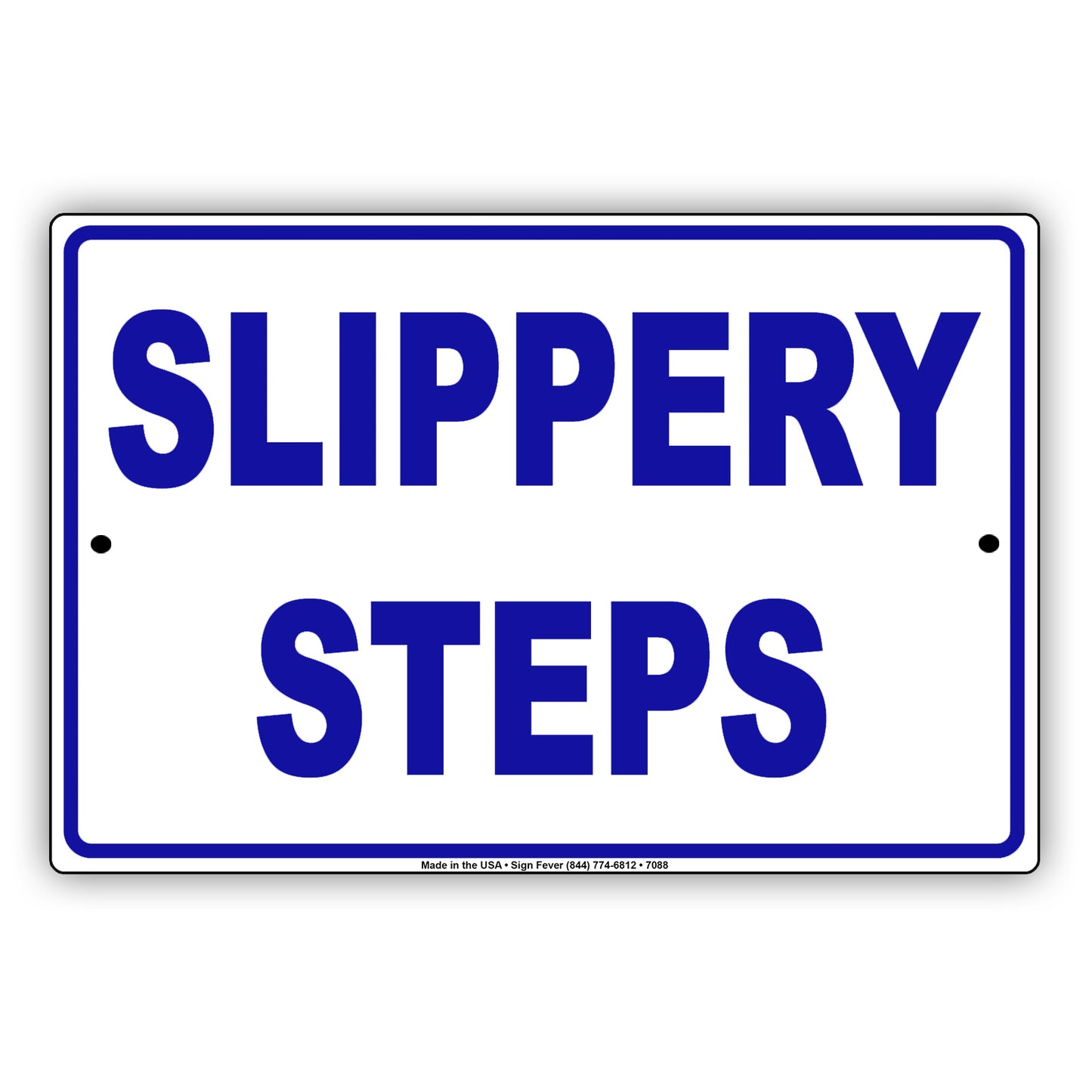 Slippery Steps Aluminum Metal Sign Plate
