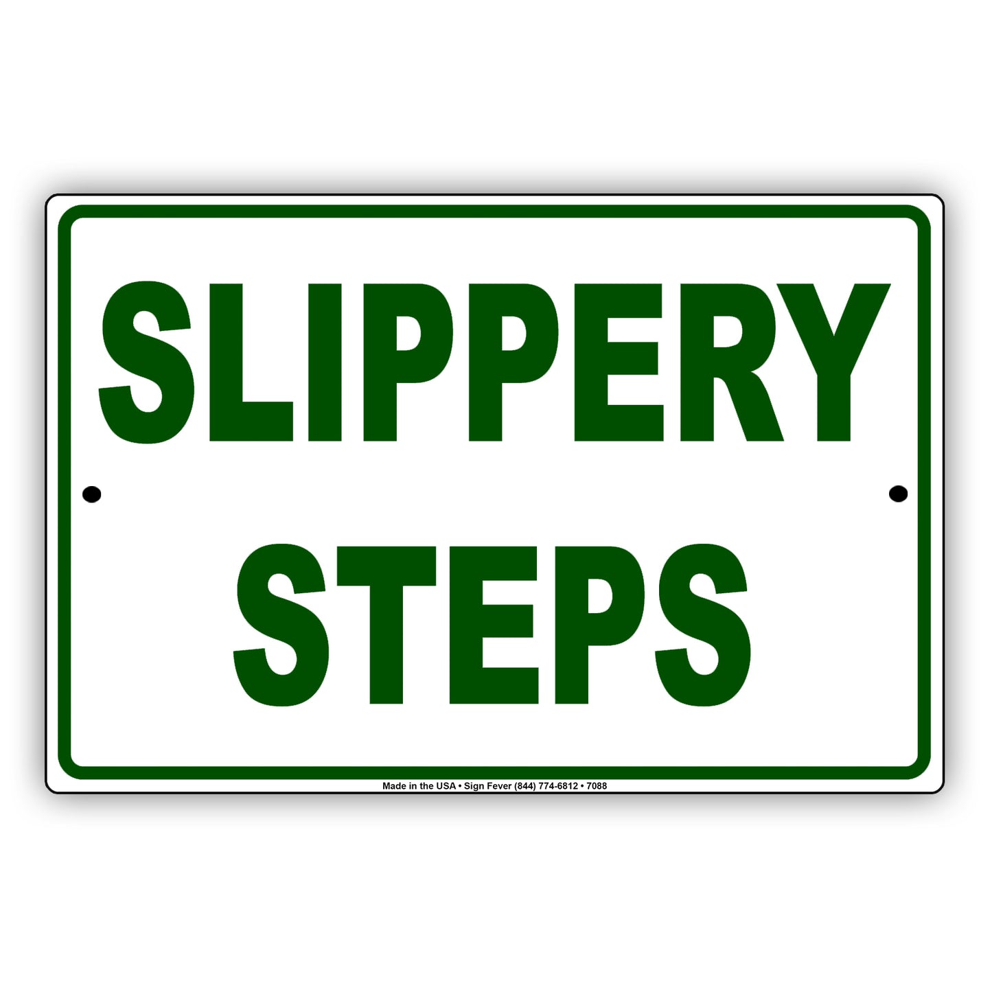 Slippery Steps Aluminum Metal Sign Plate