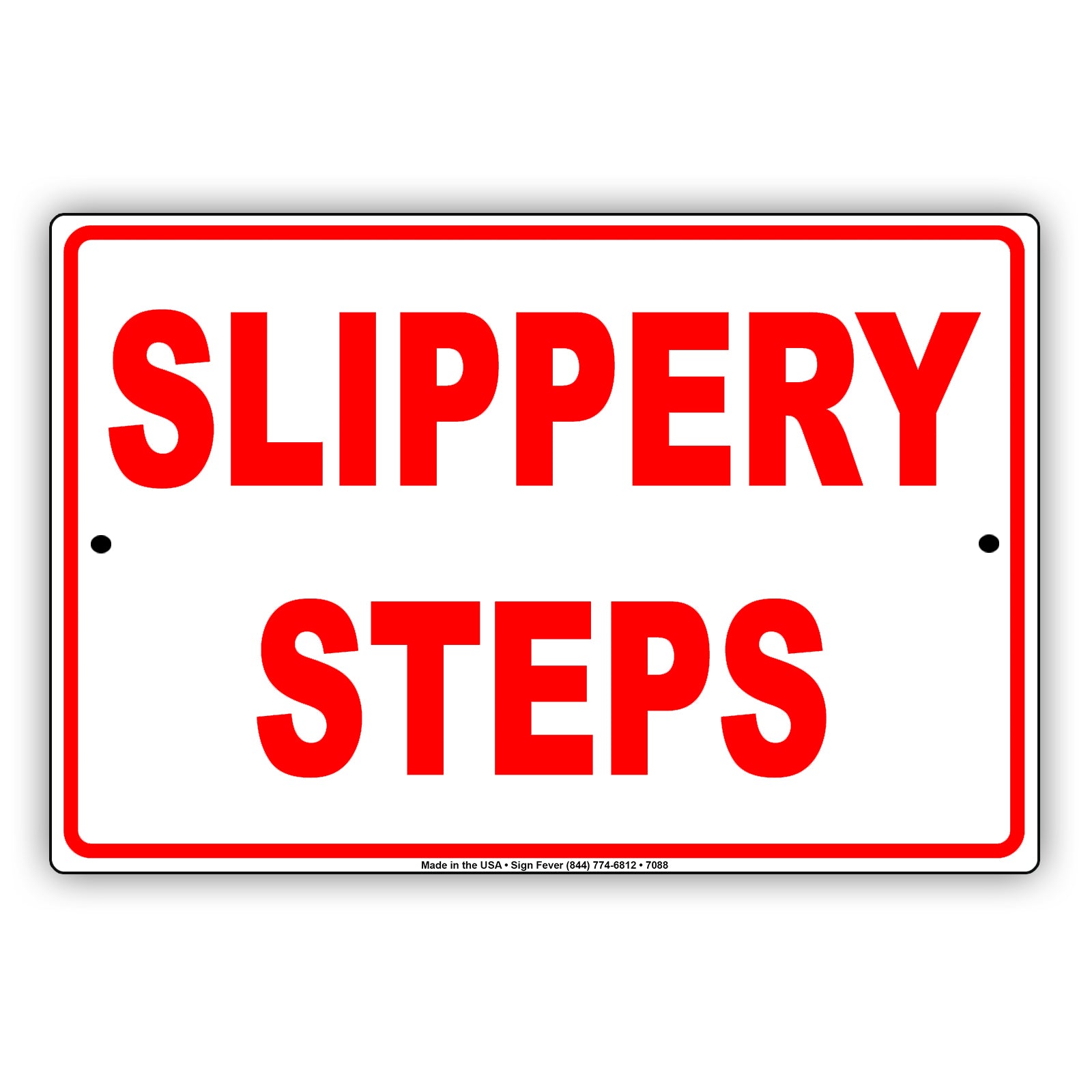Slippery Steps Aluminum Metal Sign Plate