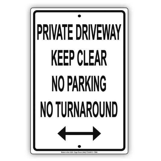 Private Driveway Keep Clear No Parking No Turn Around Aluminum Metal Sign Plate