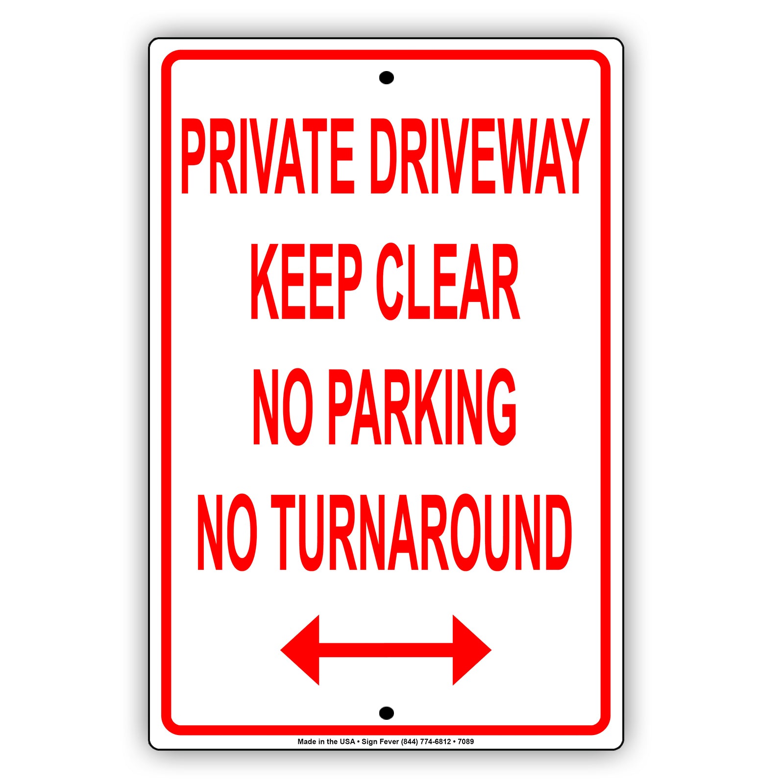 Private Driveway Keep Clear No Parking No Turn Around Aluminum Metal Sign Plate