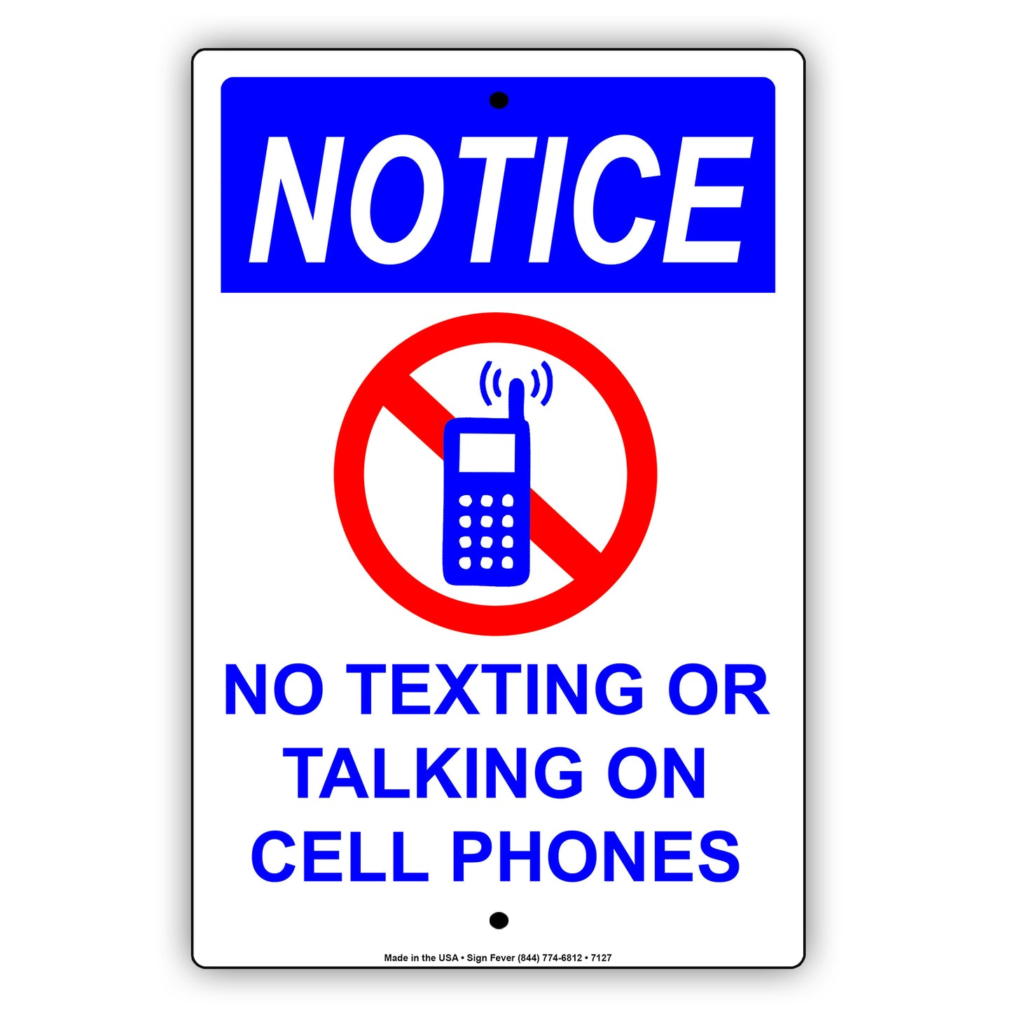 Notice No Texting Or Talking On Cell Phones Alert Warning Restriction Aluminum Metal Sign Plate